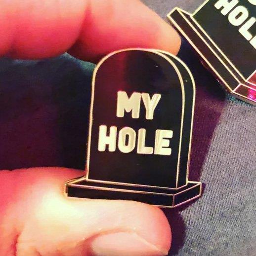 Double Scorpio RIP My Hole Pin by Double Scorpio